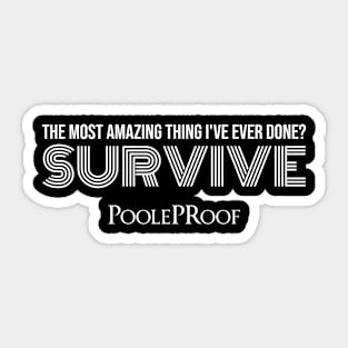 Amazing Thing/Survive Sticker